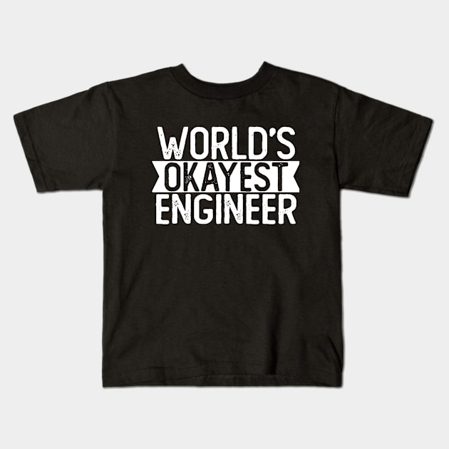 World's Okayest Engineer T shirt Engineer Gift Kids T-Shirt by mommyshirts